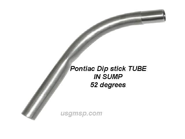 Dip Stick TUBE: Pontiac 69-73 - IN SUMP 52 degrees